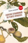 L'aventure extraordinaire des plantes voyageuses - Katia Astafieff - 9782100856923