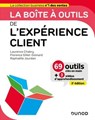 La boîte à outils de l'expérience client - 3e éd. - Laurence Chabry ; Florence Gillet-Goinard ; Raphaëlle Jourdan - 9782100860067