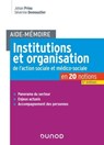 Aide-Mémoire - Institutions et organisation de l'action sociale et médico-sociale - 6e ed. - Johan Priou ; Séverine Demoustier - 9782100864812