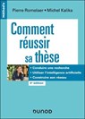 Comment réussir sa thèse - 4e éd. - Pierre Romelaer ; Michel Kalika - 9782100872305