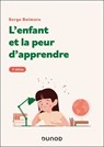 L'enfant et la peur d'apprendre - 3e éd. - Serge Boimare - 9782100874132