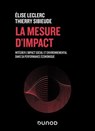 La mesure d'impact - Élise Leclerc ; Thierry Sibieude - 9782100883349