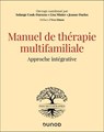 Manuel de thérapie multifamiliale - Solange Cook-Darzens ; Lisa Minier ; Jeanne Duclos - 9782100883370