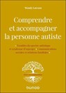 Comprendre et accompagner la personne autiste - Wendy Lawson - 9782100884391
