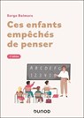Ces enfants empêchés de penser - 2e éd. - Serge Boimare - 9782100884551