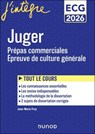 Juger - Manuel - Prépas commerciales ECG - Epreuve de culture générale 2026 - Jean-Marie Frey - 9782100886401