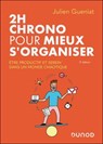 2h chrono pour mieux s'organiser - 2e éd. - Julien Gueniat - 9782100894307