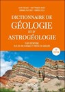 Dictionnaire de géologie et d'astrogéologie - 10e éd. - Alain Foucault ; Jean-François Raoult ; Bernard Platevoet ; Fabrizio Cecca - 9782100895915