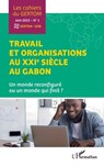 Travail et organisations au XXIe siècle au Gabon - Collectif - 9782140261305