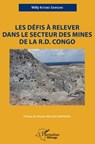 Les défis à relever dans le secteur des mines de la R.D. Congo - Willy Kitobo Samsoni - 9782140263859