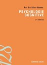 Psychologie cognitive - Rui Da Silva Neves - 9782200273323