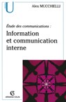 Étude des communications : information et communication interne - Alex Mucchielli - 9782200280055