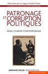 Patronage et corruption politiques dans l'Europe contemporaine - Olivier Dard ; Jens Ivo Engels ; Frédéric Monier - 9782200291945
