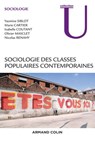 Sociologie des classes populaires contemporaines - Yasmine Siblot ; Marie Cartier ; Isabelle Coutant ; Olivier Masclet ; Nicolas Renahy - 9782200602024