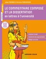 Le commentaire composé et la dissertation en lettres à l'université - Johan Faerber ; Christine Marcandier - 9782200619305