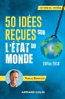 50 idées reçues sur l'état du monde - 8e éd. - Pascal Boniface - 9782200621421