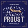 Les plus belles pensées de Marcel Proust - Johan Faerber - 9782200624835