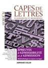 CAPES de Lettres - 3éd. - Stéphane Lelièvre ; Florence Bourbon ; Christine Vénérin-Guénez ; Geneviève Di Rosa ; Claudine Grossir ; Jeanne-Antide Huynh ; Geneviève Zarate ; Marie-Madeleine Castellani - 9782200626389