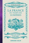 La France du temps des Lumières - Jean des Cars - 9782200629731