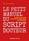Le petit manuel du script-docteur - Marc-Olivier Louveau - 9782200630324
