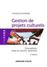 Gestion de projets culturels - François Mairesse - 9782200630560