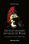 Les plus grandes batailles de Rome - Pierre Cosme - 9782200631321