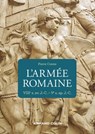 L'armée romaine - 3e éd - Pierre Cosme - 9782200632458