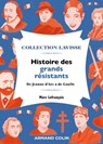 Histoire des grands résistants - Marc Lefrançois - 9782200635787