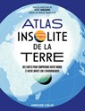 Atlas insolite de la Terre - Mike Higgins - 9782200637354