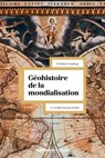 Géohistoire de la mondialisation - 3e éd. - Christian Grataloup - 9782200637866