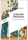 L'ancien français - Laurence Hélix - 9782200642297