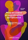 Mise en scène et coordination de l'intimité - Rachel Zekri - 9782200642679
