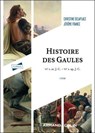 Histoire des Gaules - 6e éd. - Christine Delaplace ; Jérôme France - 9782200642730