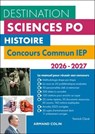 Destination Sciences Po Histoire - Concours commun IEP - 2026-2027 - Yannick Clavé - 9782200643249