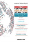 Tout comprendre à la géopolitique - 2e éd. - Anne Battistoni-Lemière - 9782200643638