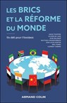 Les BRICS et la réforme du monde - David Teurtrie ; Igor Delanoë ; Matthieu Grandpierron ; Éric Pomès ; Clément Therme - 9782200644604