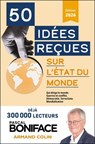 50 idées reçues sur l'état du monde - Pascal Boniface - 9782200644611