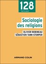 Sociologie des religions - 2e éd. - Olivier Bobineau ; Sébastien Tank-Storper - 9782200644673