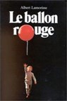 Le ballon rouge - Albert Lamorisse - 9782211033916