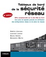 Tableaux de bord de la securite reseau - Cedric Llorens ; Laurent Levier ; Denis Valois - 9782212128215