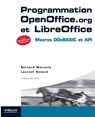 Programmation OpenOffice.org et LibreOffice - Bernard Marcelly ; Laurent Godard - 9782212132472