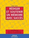 Rediger et soutenir un memoire avec succes - ROCHE,  Didier - 9782212539271