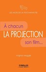 La projection - Virginie Meggle - 9782212543155