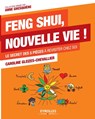 Feng Shui, nouvelle vie - Caroline Gleizes-Chevallier - 9782212554212