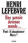 Une pensée devenue monde... - Lefebvre-H - 9782213008561