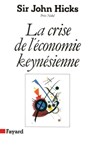 La Crise de l'économie keynésienne - Hicks-J - 9782213020471