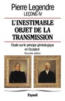 L'inestimable objet de transmission - Pierre Legendre - 9782213619590