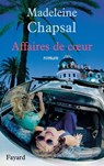 Affaires de coeur - Madeleine Chapsal - 9782213625089