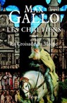 Les Chrétiens, tome 3 - Max Gallo - 9782213639864
