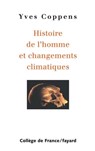 Histoire de l'homme et changements climatiques - Yves Coppens - 9782213641263